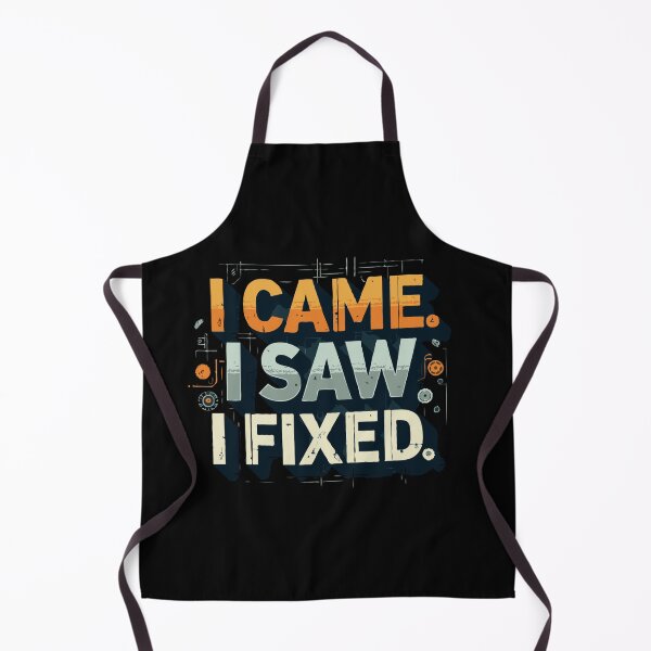 Item preview, I Came I Saw I Fixed Engineer Humor designed and sold by TeesYouWant.