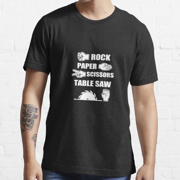 rock paper scissors table saw t shirt
