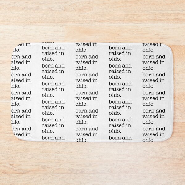 Item preview, Born and Raised in Ohio – Buckeye State Pride designed and sold by shufflik.