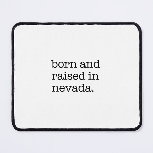 Item preview, Born and Raised in Nevada – Silver State Pride designed and sold by shufflik.