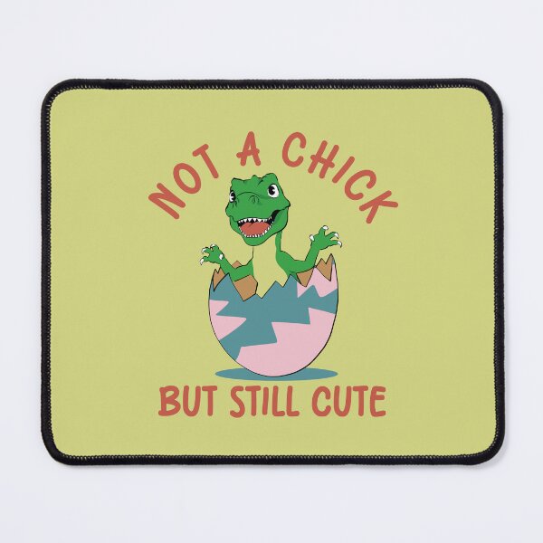 Item preview, Not a Chick, But Still Cute designed and sold by FlashCraft Design.