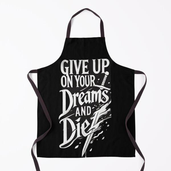 Item preview, give up on your dreams and die designed and sold by PurelyDesign.