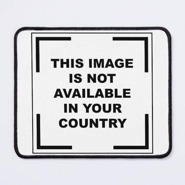 Item preview, This Image Is Not Available In Your Country - Dark Text designed and sold by The Inven Tree.