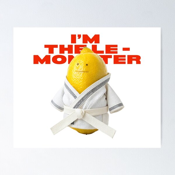 Item preview, I’m not a lemon. I’m the LE-MONSTER designed and sold by Juicy Jiujitsu.