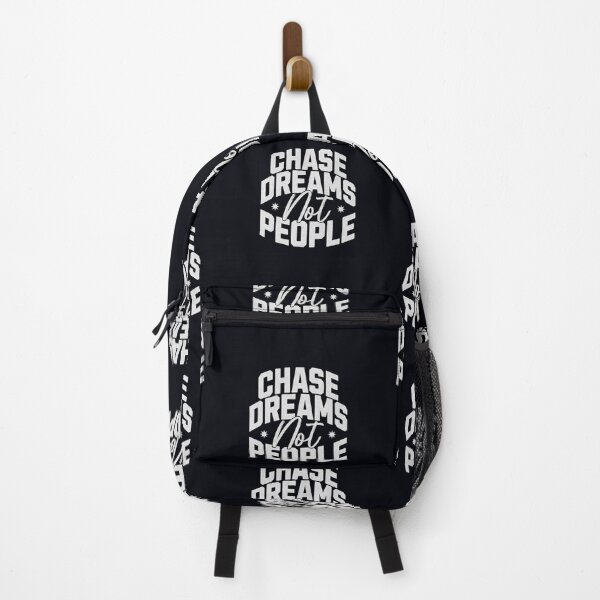 Item preview, Chase Dreams Not People designed and sold by BigDaddyD50.