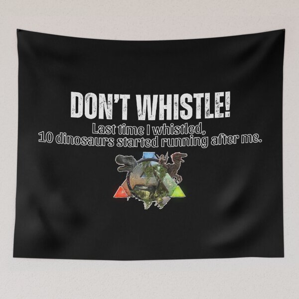 Item preview, ARK Don’t whistle! designed and sold by Kormix.
