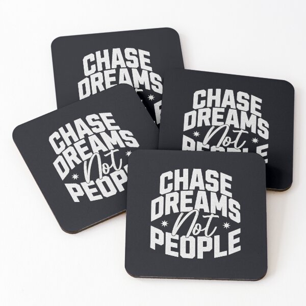 Item preview, Chase Dreams Not People designed and sold by BigDaddyD50.