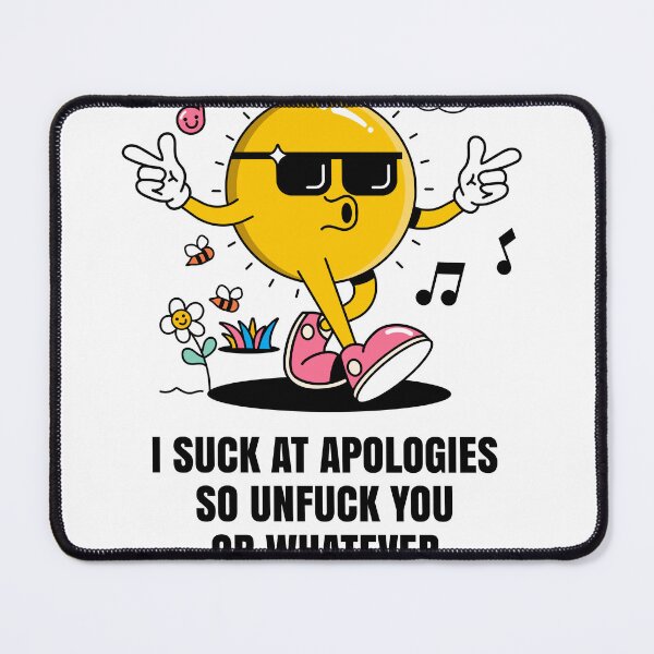 Item preview,  I suck at apologies funny unapologetic emoji designed and sold by messy-nessie.