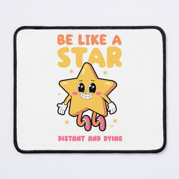 Item preview, Be like a star - distant and dying designed and sold by messy-nessie.