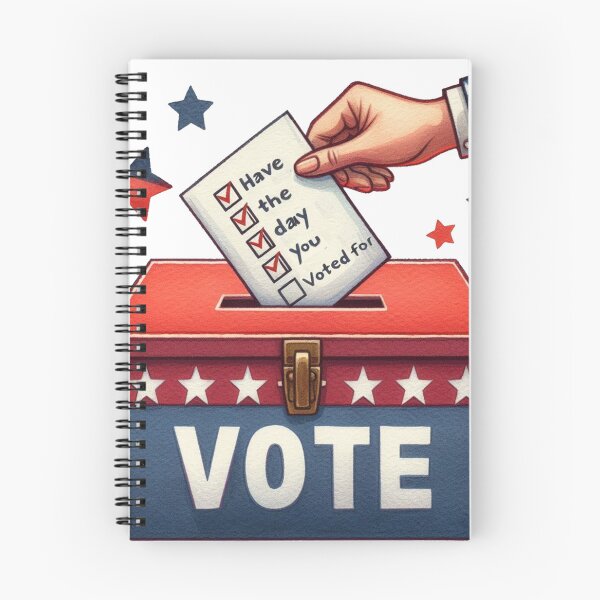 Item preview, Have The Day You Voted For designed and sold by HaydenMillepied.