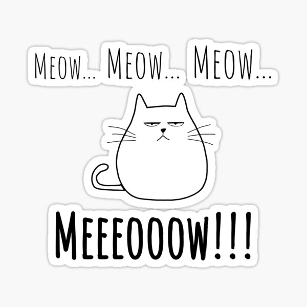 The Meow Escalation Sticker