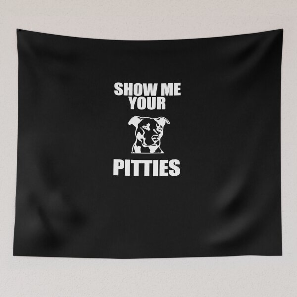 Item preview, Show Me Your Pitties designed and sold by TeeTimeGuys.