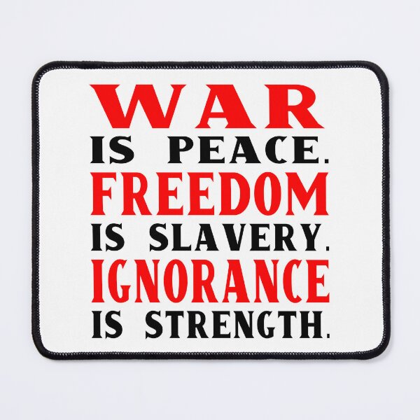 Item preview, 1984 - War is peace. Freedom is slavery. Ignorance is strength. designed and sold by RustyBLN.