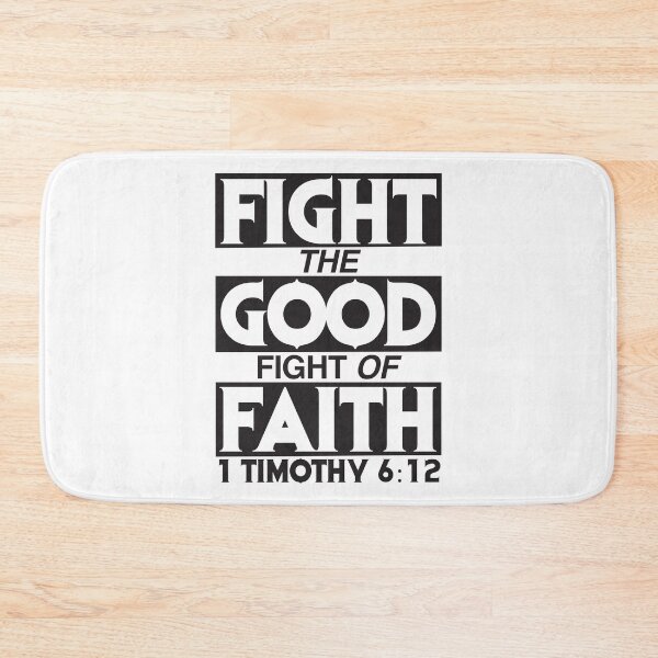 Item preview, 1 Timothy 6:12 Fight The Good Fight Of Faith designed and sold by plushism.