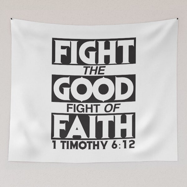 Item preview, 1 Timothy 6:12 Fight The Good Fight Of Faith designed and sold by plushism.