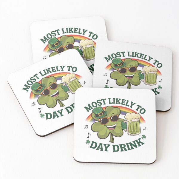 Item preview, Irish St Patricks day Ireland - "Most Likely to Day Drink St. Patrick's Day " designed and sold by stickercuffs.