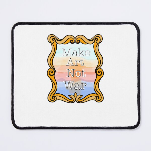 Item preview, Make art not war designed and sold by Deathtomorrow .