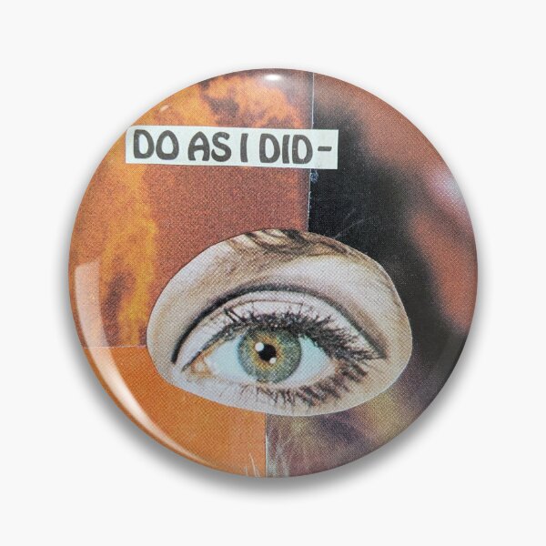 Item preview, Do As I Did - (Look) designed and sold by ScottBakerPoet.