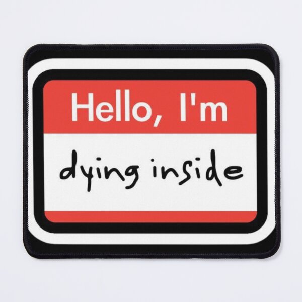 Item preview, Hello I'm Dying Inside Humor Graphic Sticker designed and sold by socialarmour.