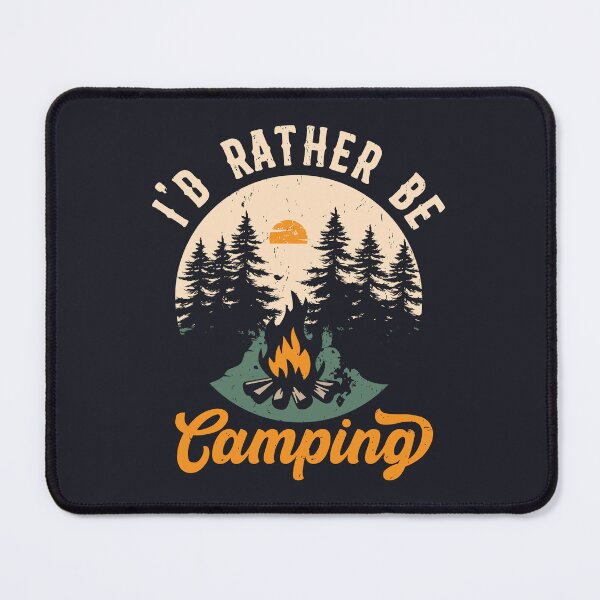 Item preview, I'd Rather Be Camping  designed and sold by WanderlustCoCo.