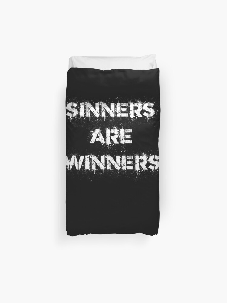 Sinners Are Winners Duvet Cover By Teetimeguys Redbubble