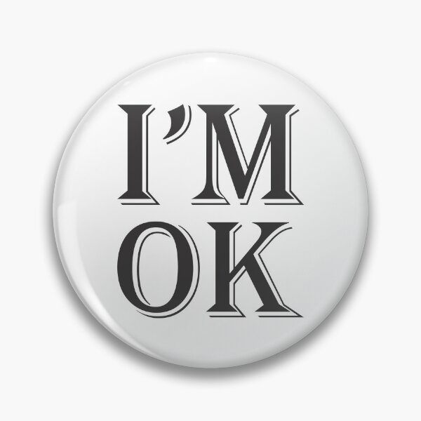 Item preview, "I'M OK" black classic designed and sold by renanvsolon.
