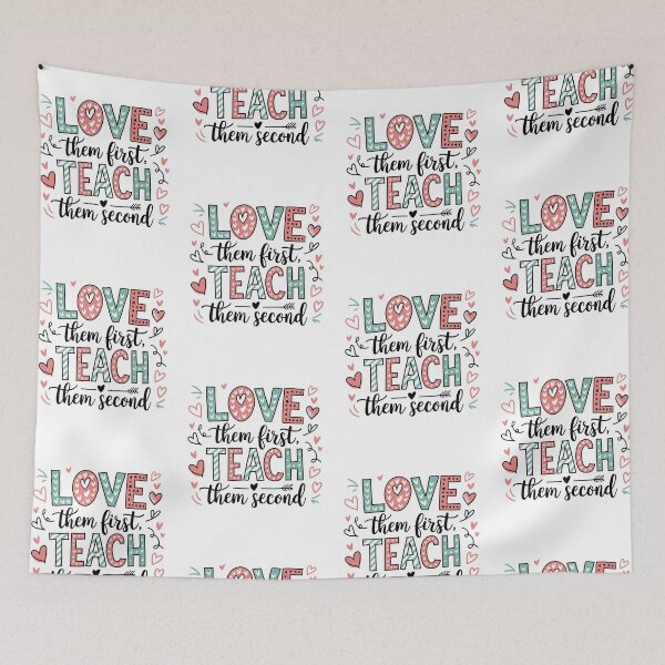 Item preview, Love Them First Teach Them Second Teacher Valentines designed and sold by AniArtPL.