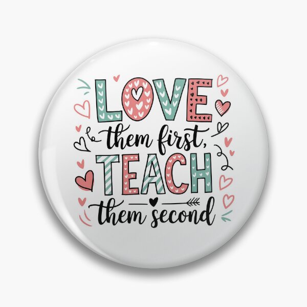 Item preview, Love Them First Teach Them Second Teacher Valentines designed and sold by AniArtPL.
