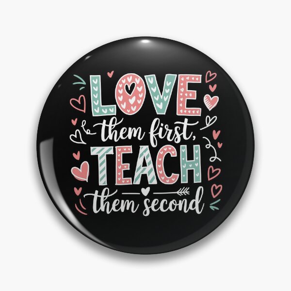 Item preview, Love Them First Teach Them Second Teacher Valentines designed and sold by AniArtPL.