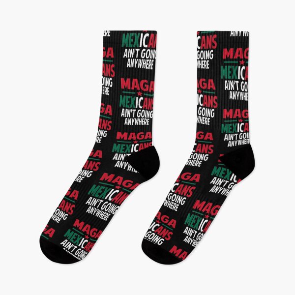 Item preview, Maga Mexicans ain't going anywhere designed and sold by Colorfulman.