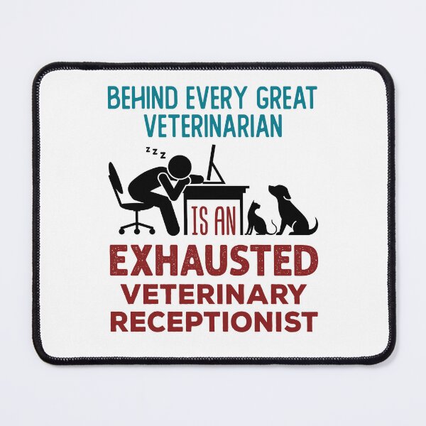 Item preview, Funny Veterinary Receptionist Front Office Exhausted designed and sold by jaygo.