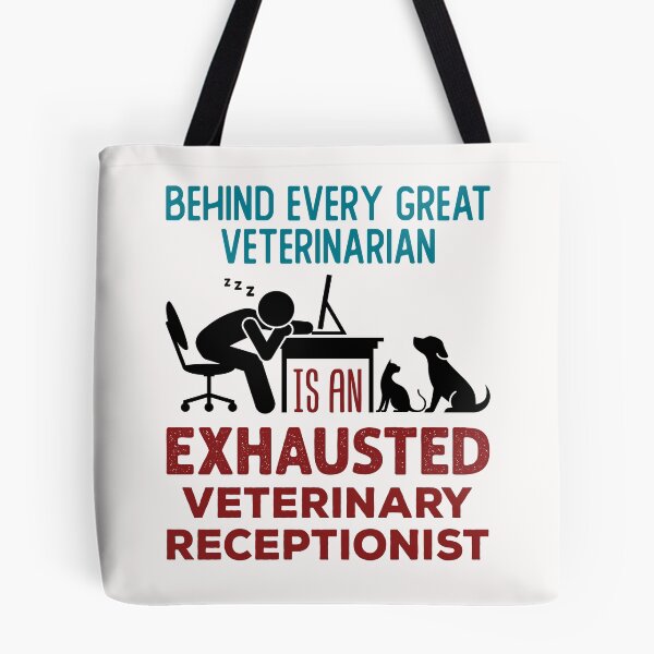 Item preview, Funny Veterinary Receptionist Front Office Exhausted designed and sold by jaygo.