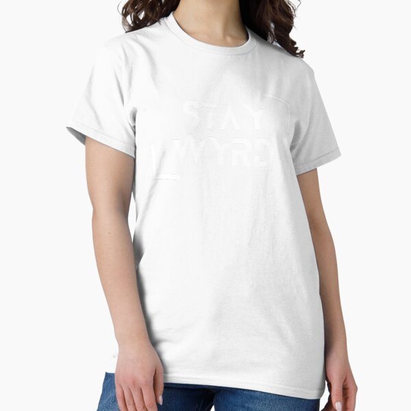 stay wyrd Classic T-Shirt
