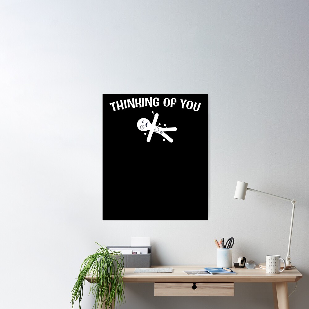 Sarcastic Thinking of You. Voodoo doll. for white or light backgrounds |  Poster