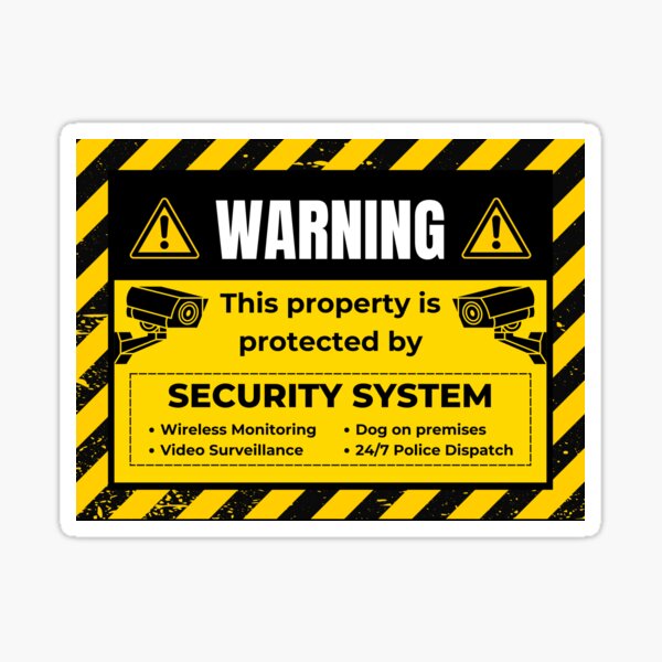 Item preview, Warning: Property Protected by Security System designed and sold by D093.