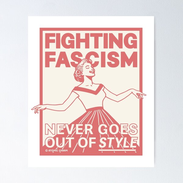 Item preview, Fighting Fascism Never Goes Out of Style - Red designed and sold by Atomic-Charm.