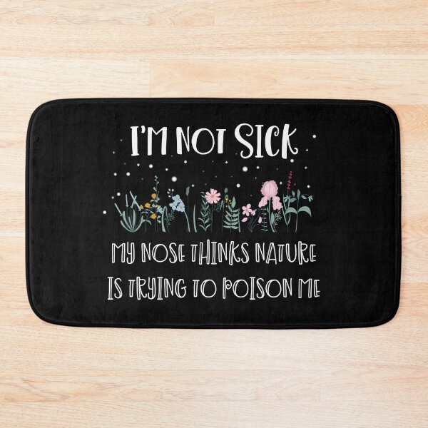 Item preview, Funny Seasonal Allergy Nature is poisoning me designed and sold by Neadski.