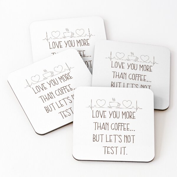 Item preview, Love You More Than Coffee… But Let’s Not Test It – Funny Coffee Lover Gift designed and sold by wordartistry.
