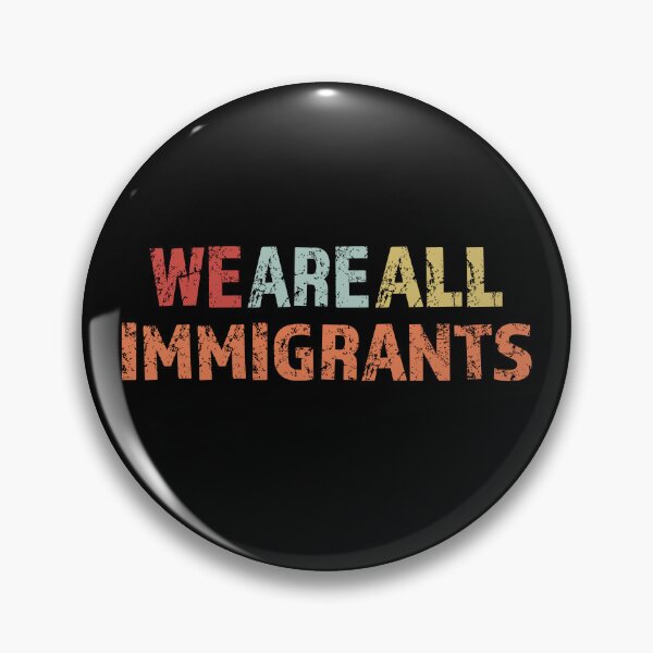 Item preview, We Are All Immigrants designed and sold by Neadski.