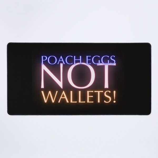 Item preview, Egg Crisis 2025 - Poach Eggs, not Wallets! designed and sold by nature. electrified..
