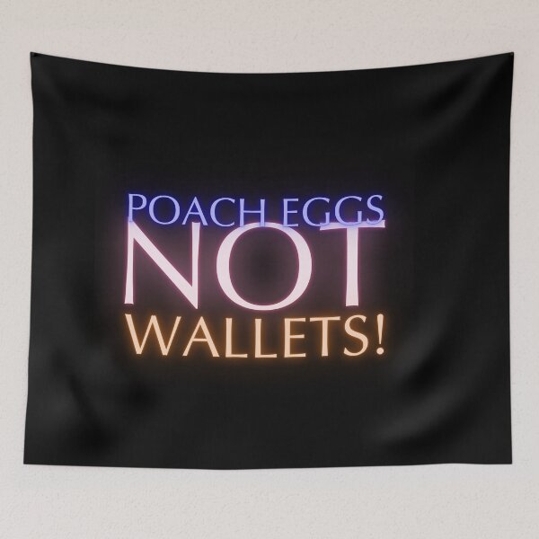 Item preview, Egg Crisis 2025 - Poach Eggs, not Wallets! designed and sold by nature. electrified..
