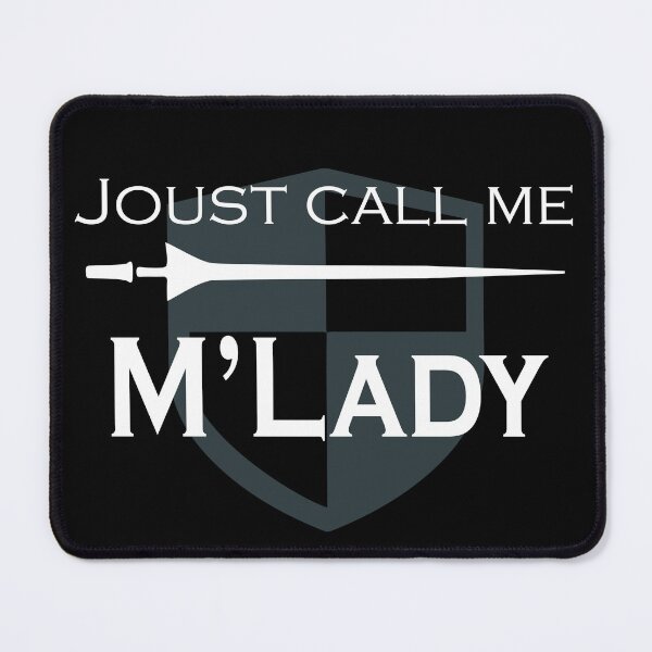 Item preview, Joust Call Me M'Lady designed and sold by Neadski.