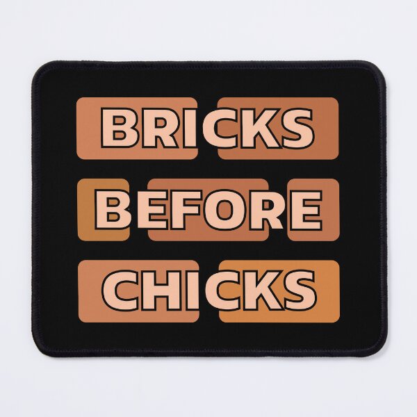 Item preview, Bricks Before Chicks Funny Bricklayer designed and sold by DomTeesHaven.