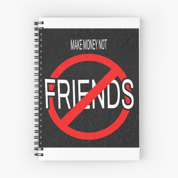 Item preview, Make Money Not Friends designed and sold by Veliprintdesign.