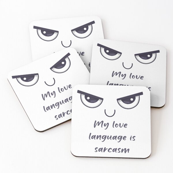 Item preview, My Love Language Is Sarcasm – Funny & Witty Relationship Quote designed and sold by wordartistry.