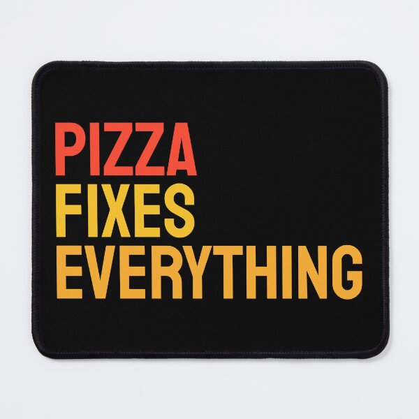 Item preview, Pizza Fixes Everything designed and sold by thespecialtyhub.