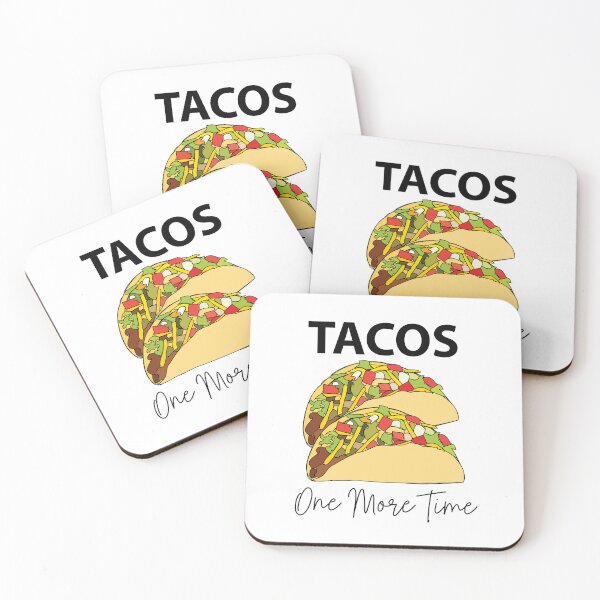 Item preview, Tacos One More Time Mexican Food Taco designed and sold by Nisha Prabhu.