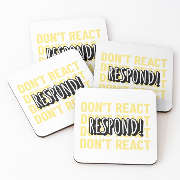 Item preview, Don't React, Respond! designed and sold by lehmecdesigns.