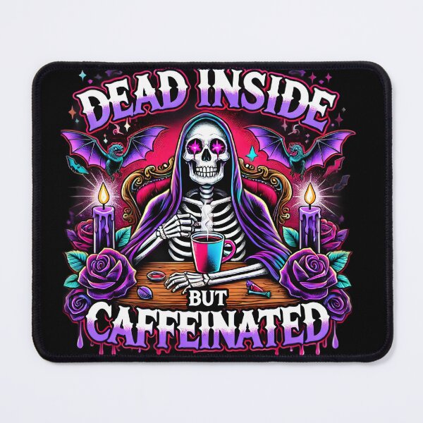 Item preview, Dead Inside But Caffeinated Gothic Coffee Lover designed and sold by CoolMantras.