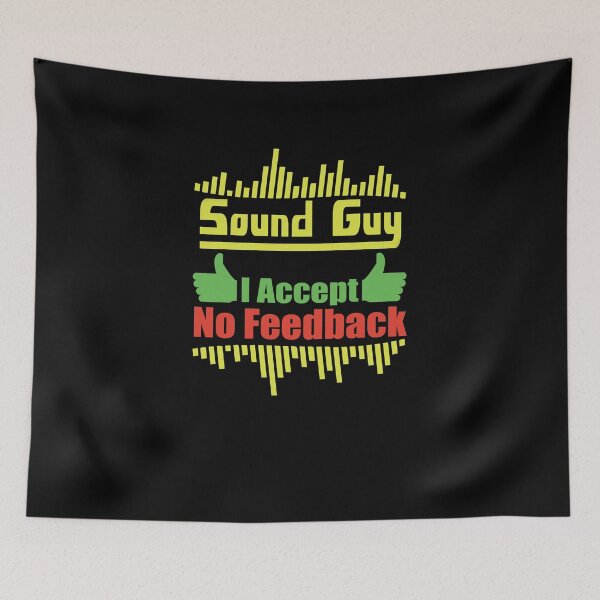 Item preview, Sound Guy I Accept No Feedback designed and sold by TeeTimeGuys.